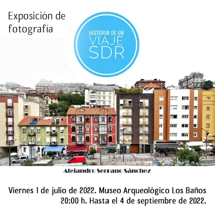 EXPOSICIÓN DE FOTOGRAFÍA: HISTORIA DE UN VIAJE SDR