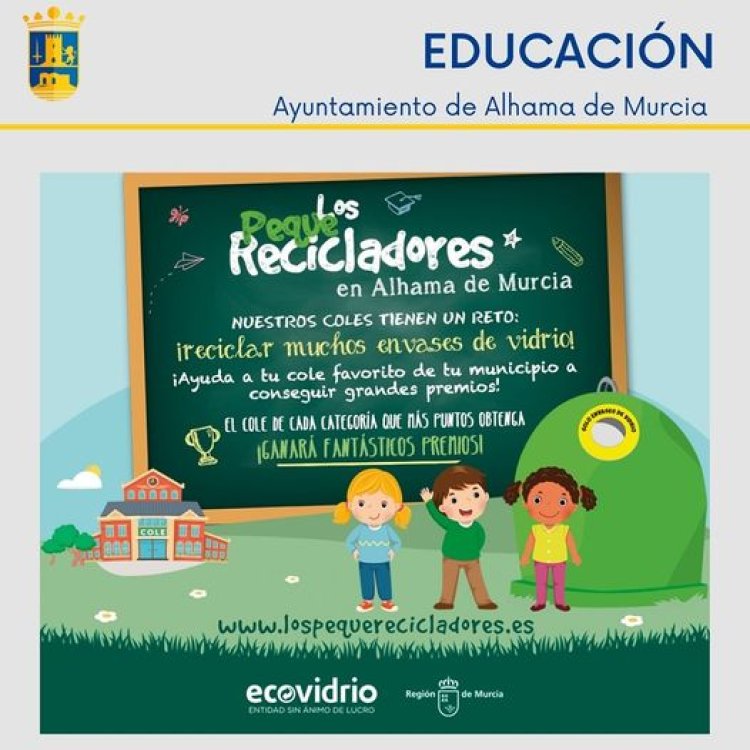 Comienza la campaña 'Los Peque Recicladores en Alhama de Murcia'.