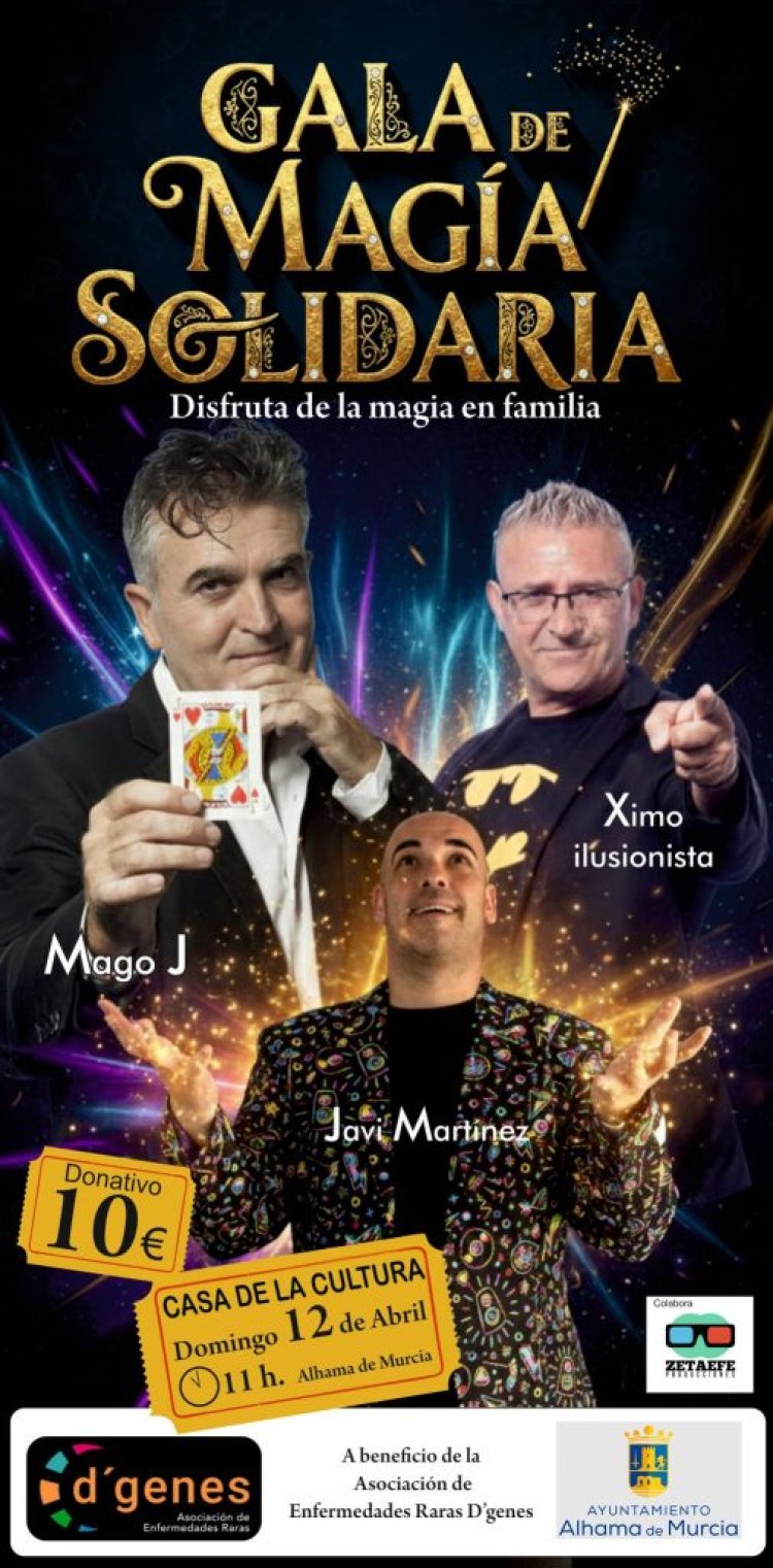 Todavía quedan entradas para disfrutar de la Gala de Magia Solidaria que tendrá lugar en Alhama de Murcia el próximo 12 de abril, a beneficio de D’Genes